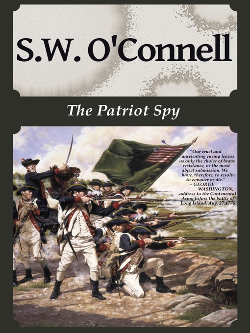 Title details for The Patriot Spy by S. W. O'Connell - Available